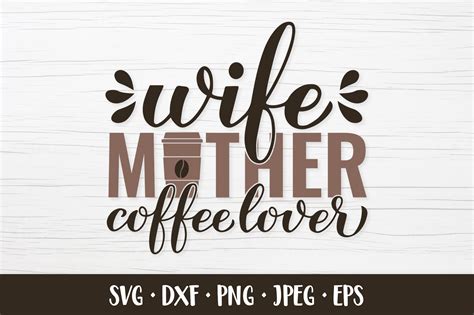wife mother coffee lover svg quote graphic by labelezoka · creative fabrica