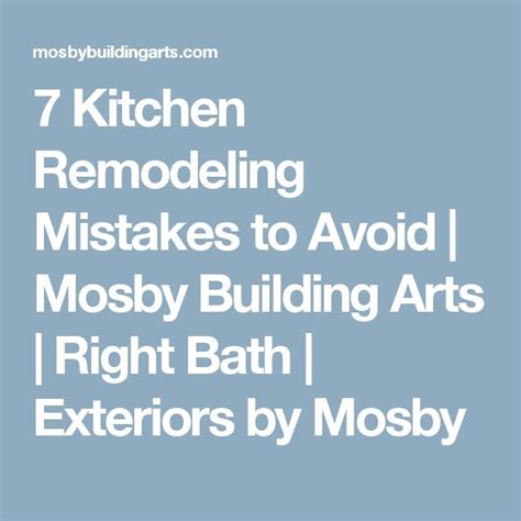 7 Kitchen Remodeling Mistakes To Avoid Mosby Building Arts Right