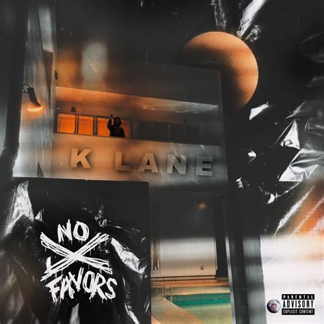 No Favors Single By K Lane Spotify