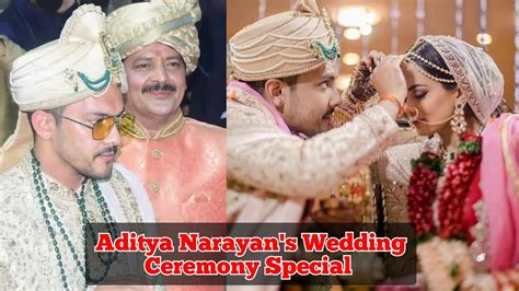 Udit Narayans Son Aditya Narayan Marriage Unseen Video And Photographs Youtube