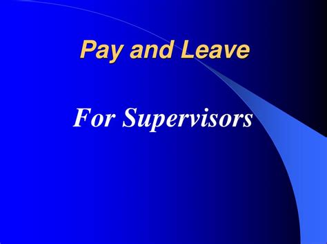 Ppt Pay And Leave Powerpoint Presentation Free Download Id469375