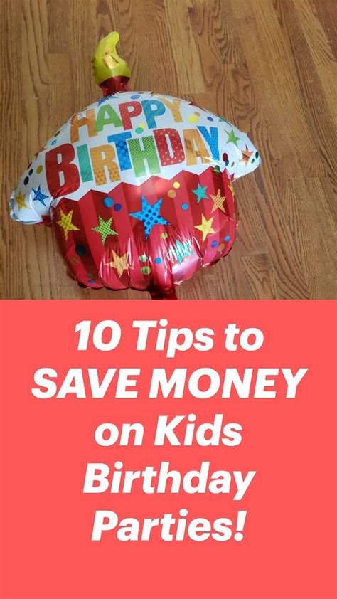 10 Tips To Save Money On Kids Birthday Parties Kids Birthday Party