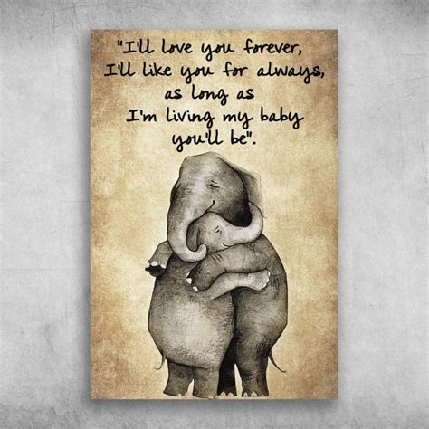 Ill Love You Forever Ill Like You For Always Elephant Canvas Poster