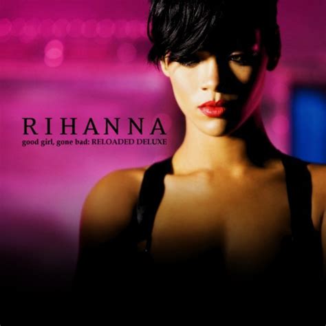Cover World Mania Rihanna Good Girl Gone Badreloaded Fan Made Album