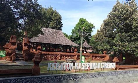 Wisata Sejarah Di Keraton Kasepuhan Cirebon