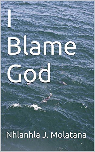 Amazon I Blame God English Edition Kindle Edition By Molatana