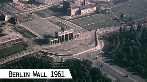 Berlin Wall In 1961 Rare Footage Restored With Artificial Intelligence