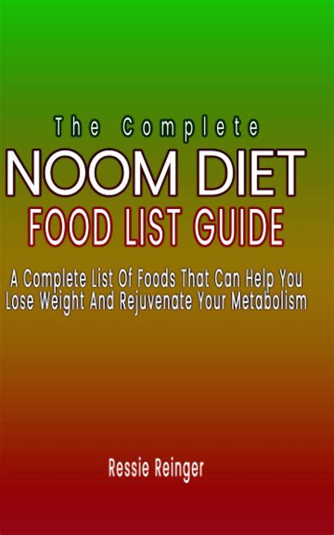 Buy The Complete Noom Diet Food List Guide A Complete List Of Foods That Can Help You Lose