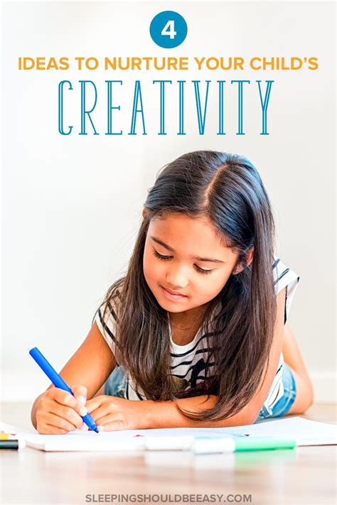 4 Easy Ideas To Nurture Your Childs Creativity