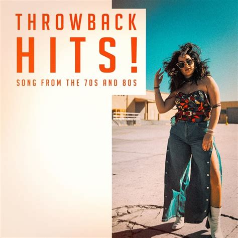 Throwback Hits Songs From The S And S By S Music All Stars On