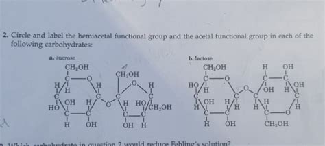 Solved 2 Circle And Label The Hemiacetal Functional Group