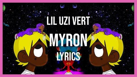 Lil Uzi Vert Myron Lyrics Youtube Music