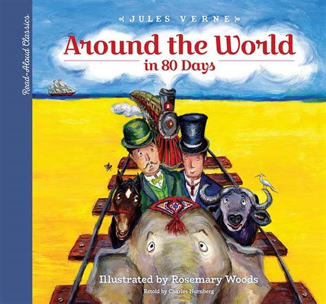 Read Aloud Classics Around The World In 80 Days Another Read