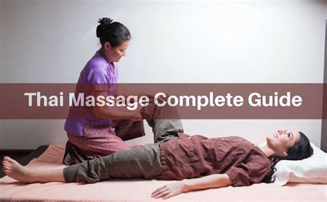 Thai Massage Guide History Tips Techniques And Benefits Thai