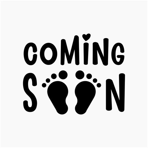 Baby Footprint Coming Soon Svg Png Eps Dxf Cut Files Etsy