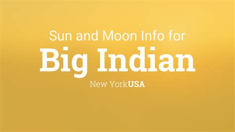 Sun And Moon Times Today Big Indian New York Usa