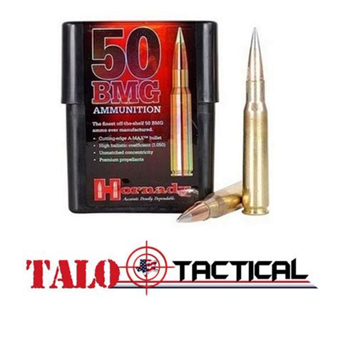 50 Bmg Hornady Match 750gr A Max Ammo 10rds Talo Tactical Ammunition
