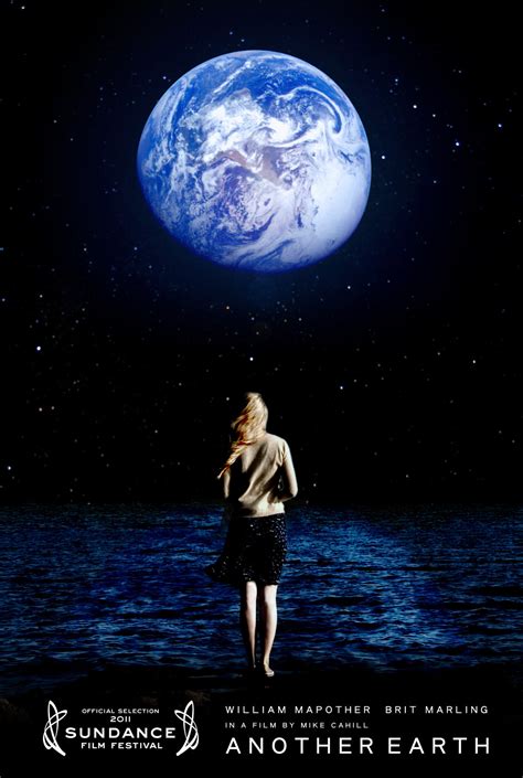 Another earth is well worth watching for the great acting and emotional (if predictable) plot line. The Best Movie Posters of 2011 | B+ Movie Blog