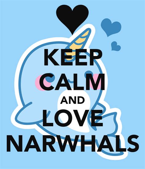 Keep Calm And Love Narwhals Poster Audrey Keep Calm O Matic