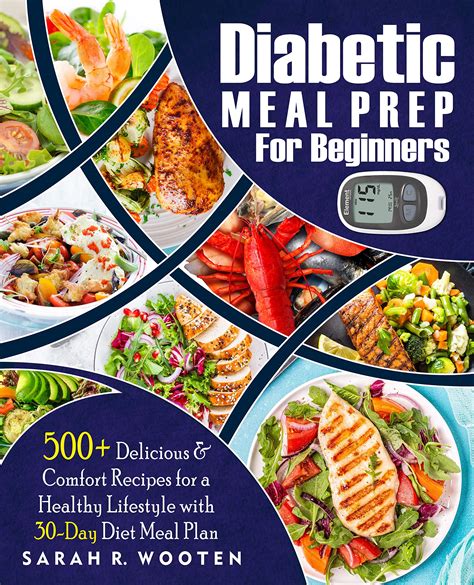 Diabetic Meal Prep For Beginners 500 Delicious And Comfort Recipes For
