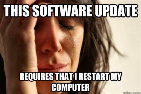 This Software Update Requires That I Restart My Computer First World
