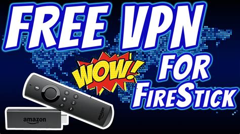 The Best Free Vpn For Amazon Fire Stick And Fire Tv Rev Kid