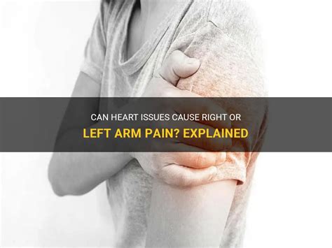 Can Heart Issues Cause Right Or Left Arm Pain Explained Medshun
