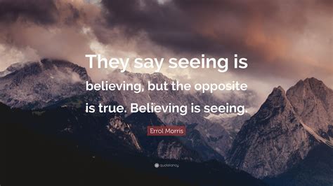 Seeing Is Believing Quote R Buckminster Fuller Quote Seeing Is