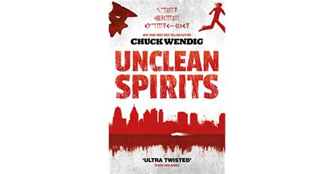 Unclean Spirits By Chuck Wendig