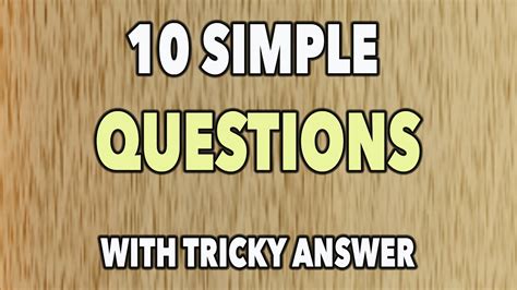 Obviously you don't want to give away too much publicly, even if you're. good riddles with tricky answers - YouTube