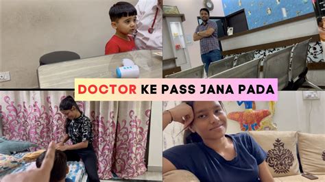 Doctor Ke Pass Jana Pada Kushpreet Vlogs Youtube