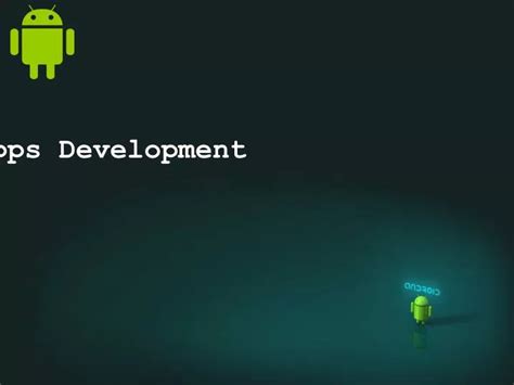Ppt Android Apps Development Powerpoint Presentation Free Download