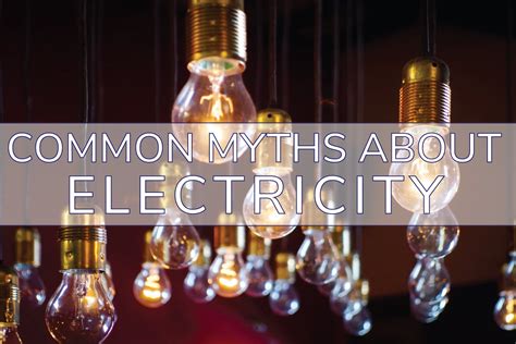Myths About Electricity Ck Electric