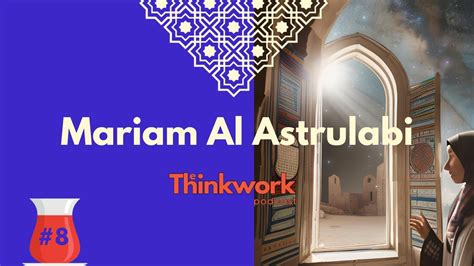 The Astronomer Mariam Al Astrulabi Youtube
