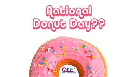Qnews Is Today National Donut Day Q1067