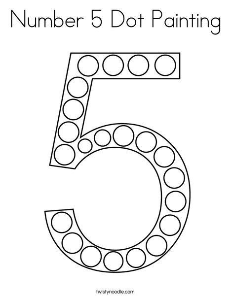 Number 5 Dot Painting Coloring Page Twisty Noodle Numbers For Kids