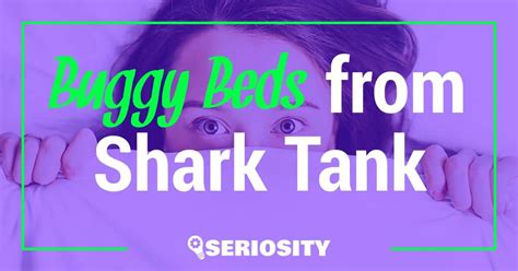 Buggy Beds From Shark Tank