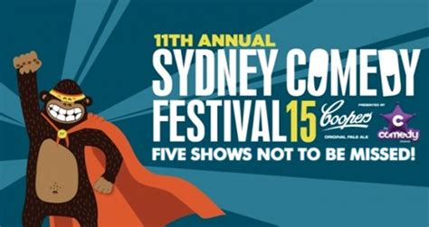 Five Shows Not To Be Missed At Sydney Comedy Festival 2015 The Au Review