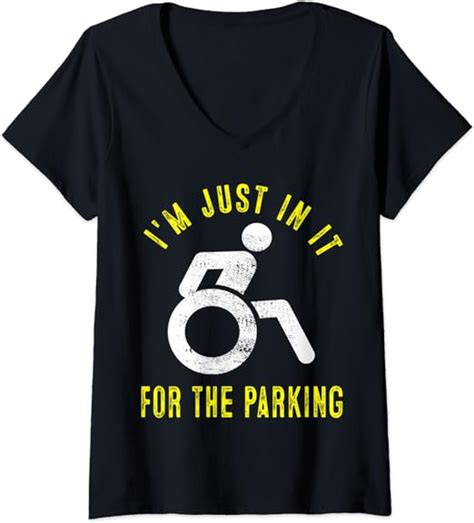 womens i m just in it for the parking funny handicap wheelchair v neck t shirt