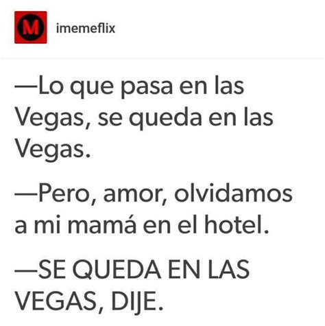 Memes Imemeflix Lo Que Pasa En Las Vegas Se Queda En Las