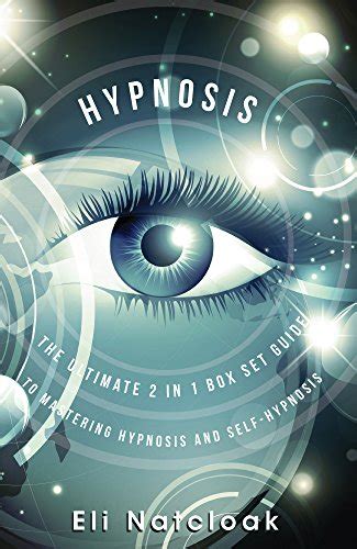 Amazon Hypnosis The Ultimate 2 In 1 Box Set Guide To Mastering