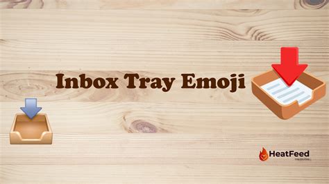 📥 Inbox Tray Emoji Meaning Copy ️ And Paste 📝