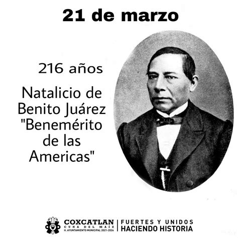 H Ayuntamiento De Coxcatlán 216 AÑos Del Natalicio De Benito JuÁrez
