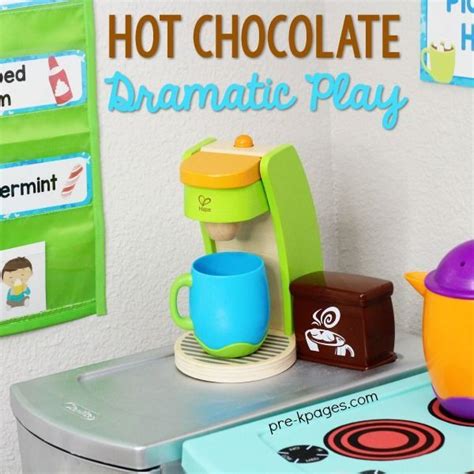 Hot Chocolate Dramatic Play Theme For Preschool Dramatic Play Themes