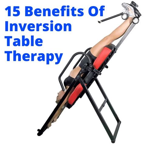 15 Benefits Of Inversion Table Therapy Workout Hq
