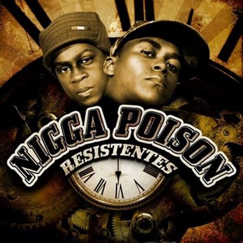 Resistentes Album By Nigga Poison Spotify