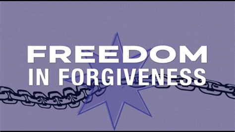 Freedom In Forgiveness Youtube