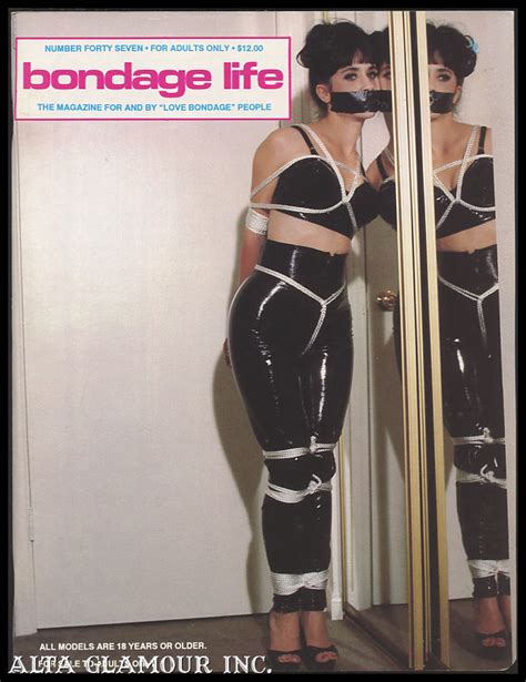 Bondage Life The Magazine For And By Bondage People
