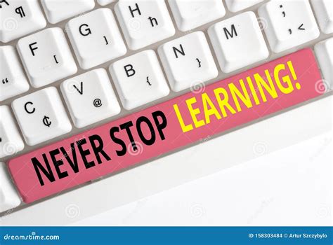 Handwriting Text Never Stop Learning Concept Meaning Keep On Studying