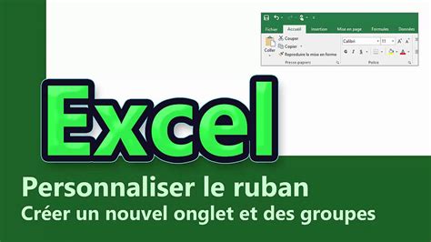 Excel Personnaliser Le Ruban Créer Un Nouvel Onglet Et Groupes